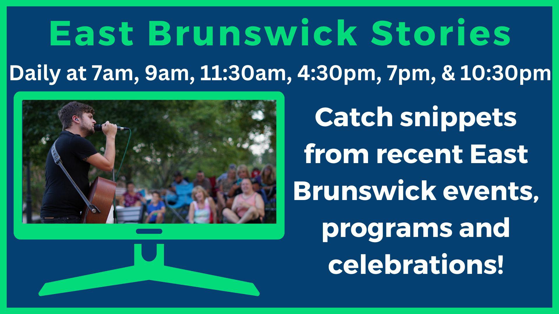 East Brunswick Stories airs on EBTV daily at 7am, 9am, 11:30am, 4:30pm, 7pm and 10:30pm